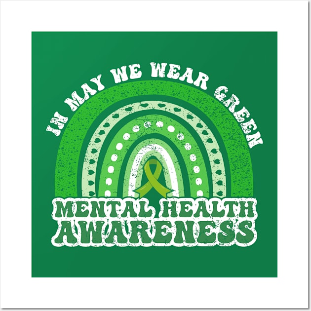 In May We Wear Green Mental Health Awareness Month Wall Art by natyfineart